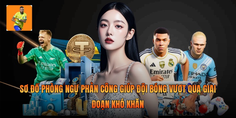  Sơ đồ phòng ngự phản công giúp đội bóng vượt qua giai đoạn khó khăn