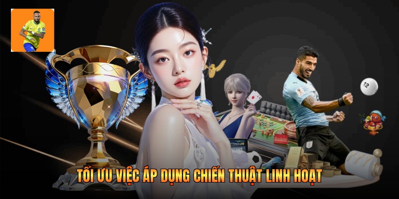 Tối ưu việc áp dụng chiến thuật linh hoạt